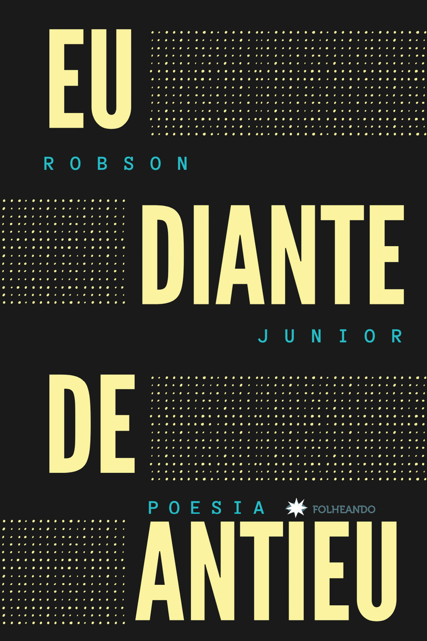 Arte da capa do livro Eu diante de antieu, de Robson Junior.